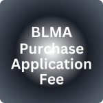 BLMA Purchase Application Fee